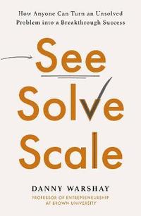 bokomslag See, Solve, Scale