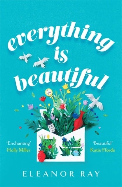 Everything is Beautiful:  'the most uplifting book of the year' Good Housekeeping 1