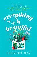 bokomslag Everything is Beautiful:  'the most uplifting book of the year' Good Housekeeping
