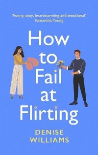 bokomslag How to Fail at Flirting