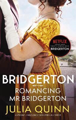 Julia Quinn - Bridgerton: Romancing Mr Bridgerton, Häftad