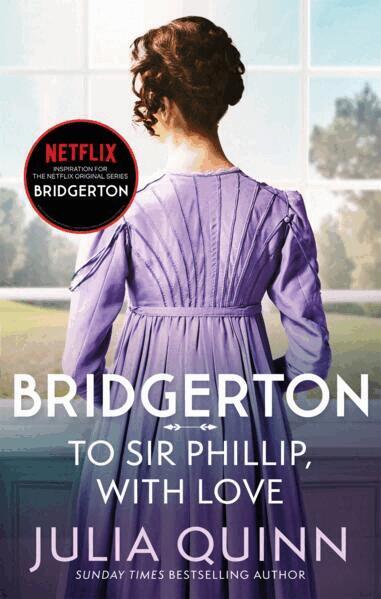 Julia Quinn - Bridgerton: To Sir Phillip, With Love (Bridgertons Book 5), Häftad