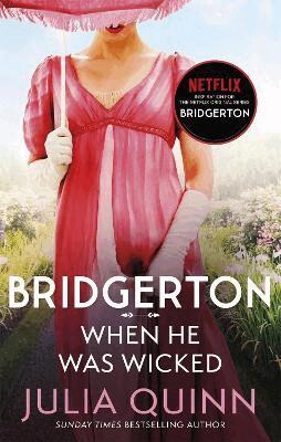 Julia Quinn - Bridgerton: When He Was Wicked (Bridgertons Book 6), Häftad