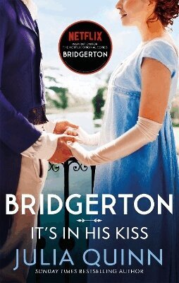 Julia Quinn - Bridgerton: It's In His Kiss (Bridgertons Book 7), Häftad