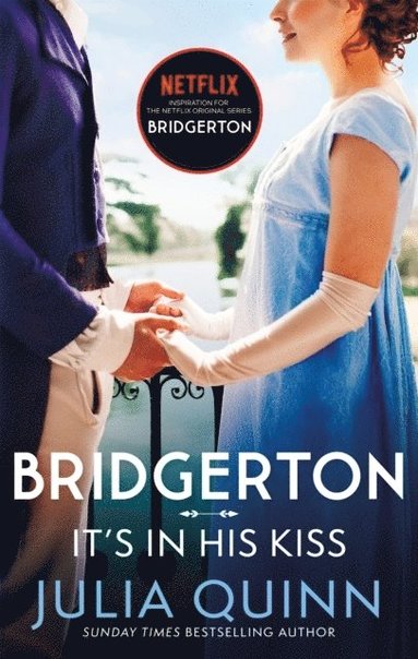 bokomslag Bridgerton: It's In His Kiss (Bridgertons Book 7)