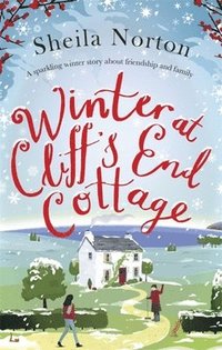 bokomslag Winter at Cliff's End Cottage: a sparkling Christmas read to warm your heart
