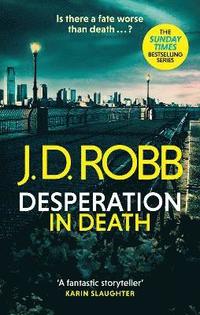 bokomslag Desperation in Death: An Eve Dallas thriller (In Death 55)