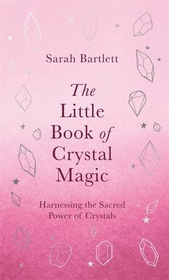 bokomslag The Little Book of Crystal Magic