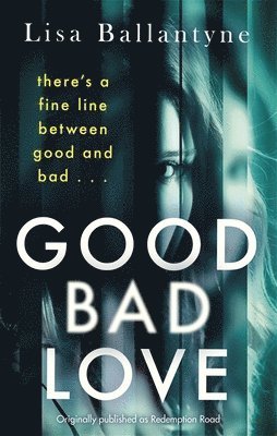 bokomslag Good Bad Love