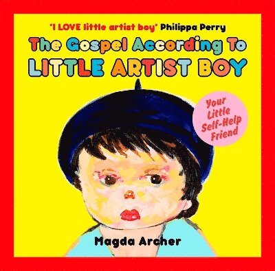 Magda Archer - Gospel According to Little Artist Boy, Inbunden