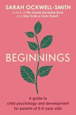 Sarah Ockwell-Smith - Beginnings, Häftad
