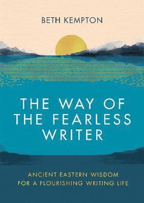 The Way of the Fearless Writer 1