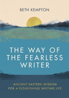 The Way of the Fearless Writer 1