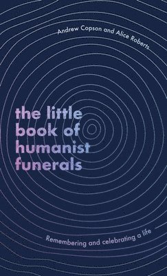 The Little Book of Humanist Funerals 1