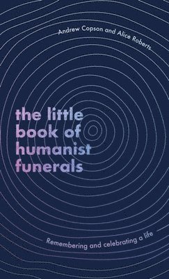 Little Book of Humanist Funerals