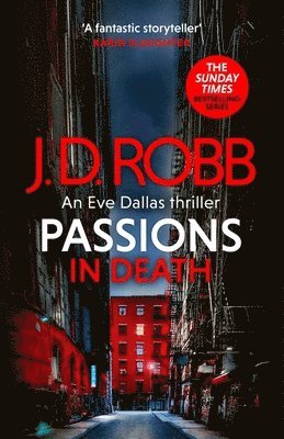 bokomslag Passions In Death: An Eve Dallas Thriller (In Death 59)