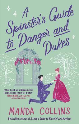 A Spinster's Guide to Danger and Dukes 1