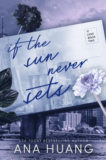 Ana Huang - If the Sun Never Sets, Häftad
