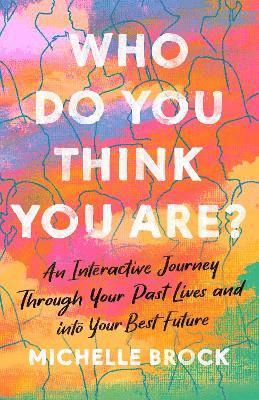 Michelle Brock - Who Do You Think You Are?, Häftad
