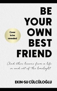 bokomslag Be Your Own Best Friend