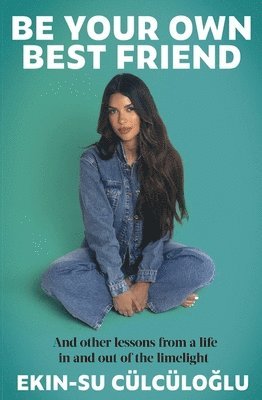 Ekin-Su Cülcüloglu, Ekin-Su Culculoglu - Be Your Own Best Friend, Häftad