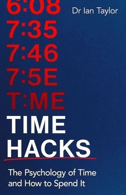 Ian Taylor - Time Hacks, Häftad