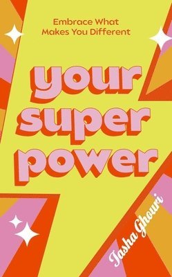Tasha Ghouri - Your Superpower, Inbunden