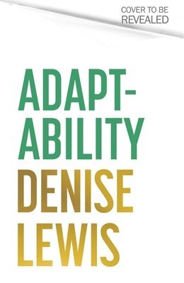 Denise Lewis - Adaptability, Inbunden