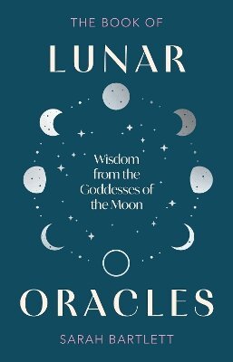 Sarah Bartlett - Book of Lunar Oracles, Inbunden