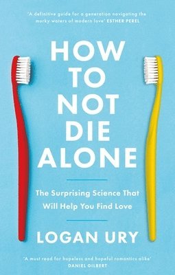 How to Not Die Alone 1