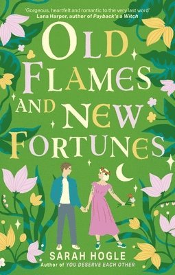 Old Flames and New Fortunes 1