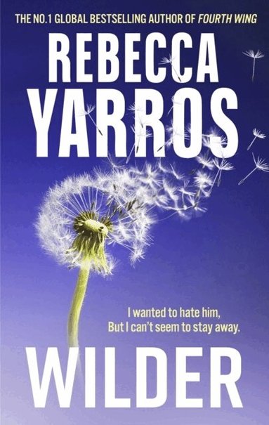 Rebecca Yarros - Wilder, Häftad
