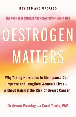bokomslag Oestrogen Matters (Revised Edition)