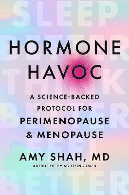 Amy Shah, Dr Amy Shah - Hormone Havoc, Häftad