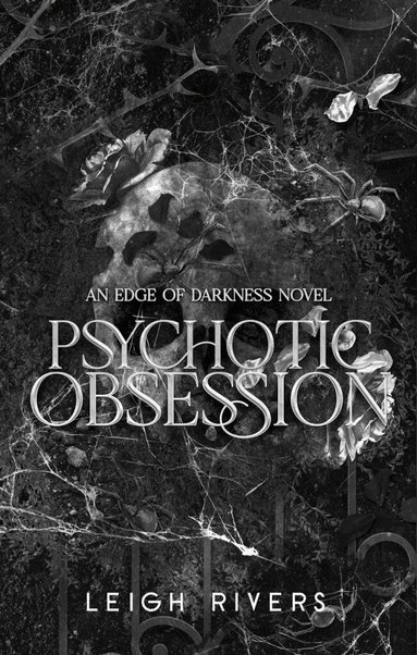 Leigh Rivers - Psychotic Obsession, Häftad