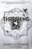 Rebecca Yarros - Threshing Day (Standard Edition), Inbunden