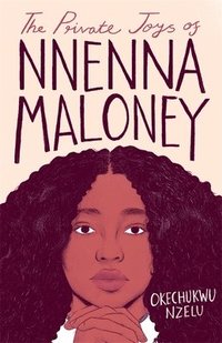 bokomslag The Private Joys of Nnenna Maloney