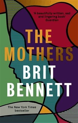Brit Bennett - Mothers, Häftad