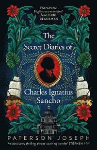 bokomslag The Secret Diaries of Charles Ignatius Sancho