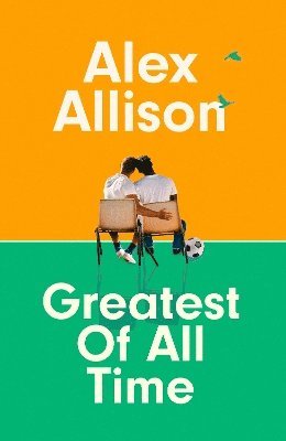 Alex Allison - Greatest of All Time, Inbunden