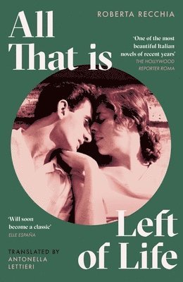Roberta Recchia - All That is Left of Life, Inbunden