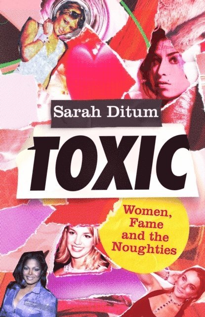 Sarah Ditum - Toxic, Häftad