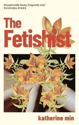 Katherine Min - Fetishist, Häftad