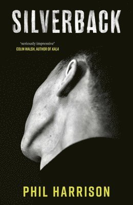 Phil Harrison - Silverback, Häftad