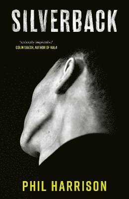 Phil Harrison - Silverback, Häftad
