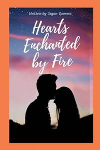 bokomslag Hearts Enchanted by Fire