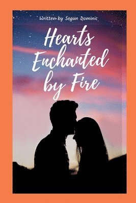 Hearts Enchanted by Fire 1