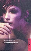 Janine Ashbless - Cruel Enchantment, Häftad