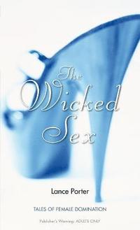 bokomslag The Wicked Sex