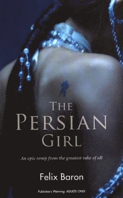 Felix Baron - Persian Girl, Häftad